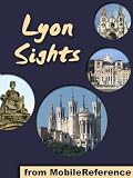 bookshop france Lyon Sights 2011: a travel guide to the top 20+ attractions in Lyon, France (Mobi Sights) because we all love reading blogs about living in France bookshop france Lyon Sights 2011: a travel guide to the top 20+ attractions in Lyon, France (Mobi Sights) because we all love reading blogs about life in France