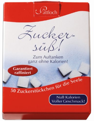 Pattloch Geschenkbuch Zuckers&uuml;&szlig;!: Zum Auftanken ganz ohne Kalorien!