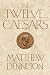 The Twelve Caesars