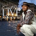 Earnest Pugh Live: Rain On Us