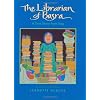 The Librarian of Basra: A True Story from Iraq