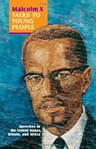 Malcolm X Talks to Young People: Speeches in the United States, Britain, and Africa
