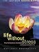 Life Without Stress: The Far Eastern Antidote to Tension and Anxiety
