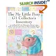 The My Little Pony G1 Collector's Inventory: an unofficial full color illustrated... by  Summer Hayes and Kimberly Shriner