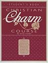Christian Charm Course: Student's Book