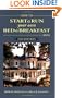 How to Start & Run Your Own Bed & Breakfast Inn: 2nd Edition