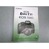 Canon EOS Rebel T2i EOS 550D Instructions Manual. (260 Pages) (Canon EOS Rebel T2i EOS 550D Instructions Manual. (260 Pages), Canon EOS Rebel T2i EOS 550D Instructions Manual. (260 Pages))