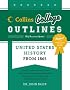 United States History from 1865 (Collins College Outlines)