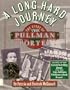 A Long Hard Journey: The Story of the Pullman Porters (Walker's American History Series for Young People)