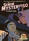 The Really Weird Adventures of Señor Mysterioso (PJ and Friends)