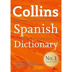 Collins Complete and Unabridged - Collins Spanish Dictionary 40th anniversary edition