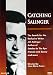 Catching Salinger: The Search for the Reclusive Writer J. D. Salinger