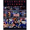 Cellblock Visions: Prison Art in America