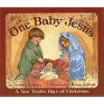 One Baby Jesus: A New Twelve Days of Christmas by Patricia A. Pingry and Wendy Edelson