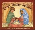 One Baby Jesus: A New Twelve Days of Christmas