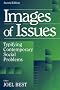 Images of Issues: Typifying Contemporary Social Problems (Social problems & social issues)