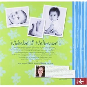 Das Schmuse-Wickel-Buch: Die besten Bewegungs- und Entspannungsübungen für Ihr Baby