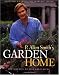 P. Allen Smith's Garden Home: Creating a Garden for Everyday Living by P. Allen Smith