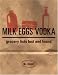 Bill Keaggy: Milk Eggs Vodka: Grocery Lists Lost and Found