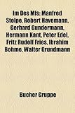 Im Des MFS: Manfred Stolpe, Robert Havemann, Gerhard Gundermann, Hermann Kant, Peter Edel, Fritz Rudolf Fries, Ibrahim Bohme, Walt-
