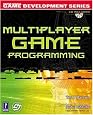 Multiplayer Game Programming w/CD (Prima Tech's Game Development)
