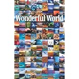 Wonderful World　～冒険家のように激しく、セレブのように優雅な旅～
