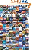 Wonderful World�@~�`���Ƃ̂悤�Ɍ������A�Z���u�̂悤�ɗD��ȗ�~