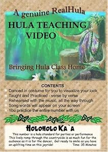 HOLOHOLO KA`A... Modern: `Auana