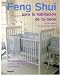 Feng Shui para la habitacion de tu bebe (The Peaceful Nursery) (Spanish Edition)
