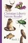 Christian Liberty Nature Reader Book 2 (Christian Liberty Nature Readers)