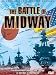The Battle of Midway