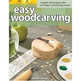 Easy Woodcarving: Simple Techniques for Carving & Painting Wood