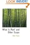 What Is Man? and Other Essays