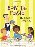 Bow-tie Pasta: Acrostic Poems (Poetry Adventures)