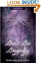 Don't Die, Dragonfly (The Seer Series)