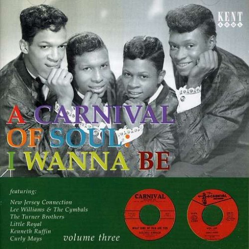 CD-Charts  Search : A Carnival Of Soul, Vol. 3: I Wanna Be