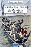 Morbihan Grandes Affaires Criminelles