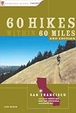 Search : 60 Hikes Within 60 Miles: San Francisco: Including North Bay, East Bay, Peninsula, and South Bay