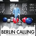 Berlin Calling - The Soundtrack by Paul Kalkbrenner
