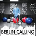 #5: Berlin Calling – The Soundtrack by Paul Kalkbrenner