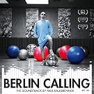 Berlin Calling - The Soundtrack by Paul Kalkbrenner