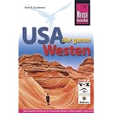 USA, der ganze Westen: Das komplette Handbuch f�r Reisen zu Nationalparks, Cities und vielen Zielen abseits der Hauptrouten in allen US-Weststaatenvon "Hans-Rudolf Grundmann"