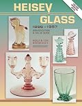 Heisey Glass 1896-1957: Identification and Value Guide