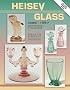 Heisey Glass 1896-1957: Identification and Value Guide