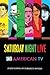 Saturday Night Live and American TV
