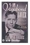 My Vagabond Lover: An Intimate Biography of Rudy Vallee