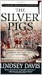 The Silver Pigs (Marcus Didius Falco Mysteries)