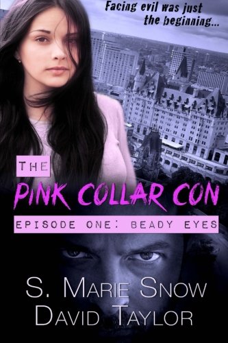 The Pink Collar Con: Episode One: Beady Eyes