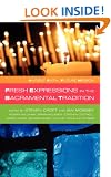 Ancient Faith Future Mission: Fresh Expressions in the Sacramental Tradition