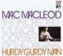 Incredible Journey of the Original Hurdy Gurdy Man
